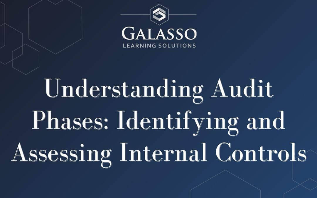 Understanding Audit Phases: Identifying and Assessing Internal Controls