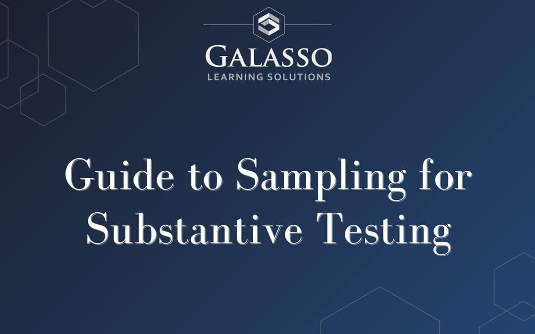 Guide to Sampling for Substantive Testing