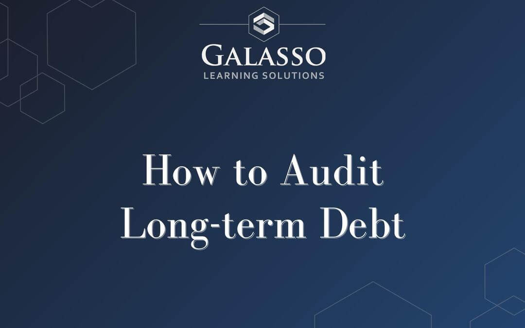 How to Audit Long-term Debt