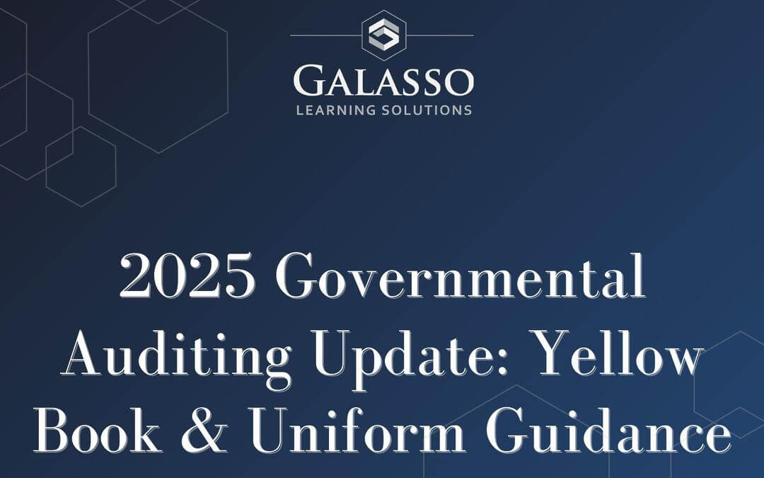 2025 Governmental Auditing Update: Yellow Book & Uniform Guidance