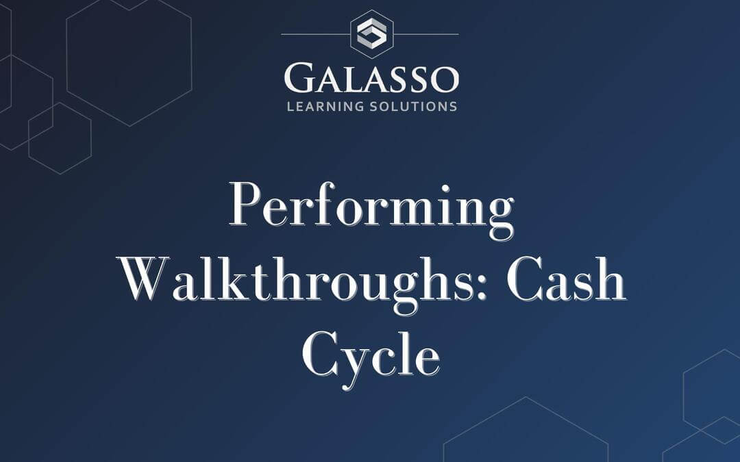 Performing Walkthroughs: Cash Cycle