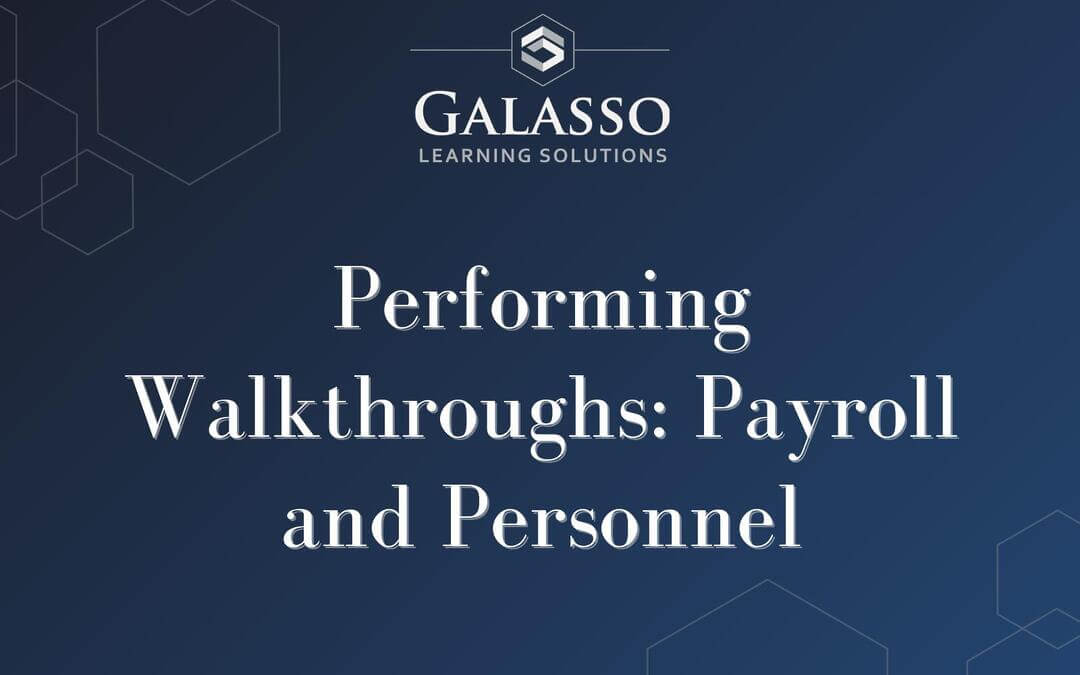 Performing Walkthroughs: Payroll and Personnel