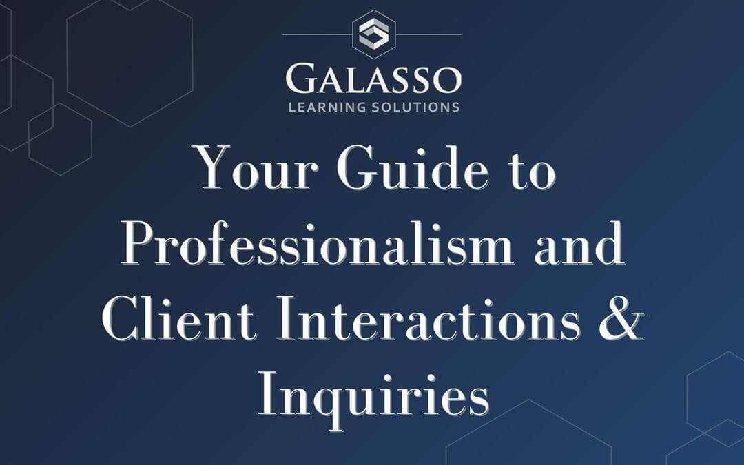 Your Guide to Professionalism and Client Interactions & Inquiries