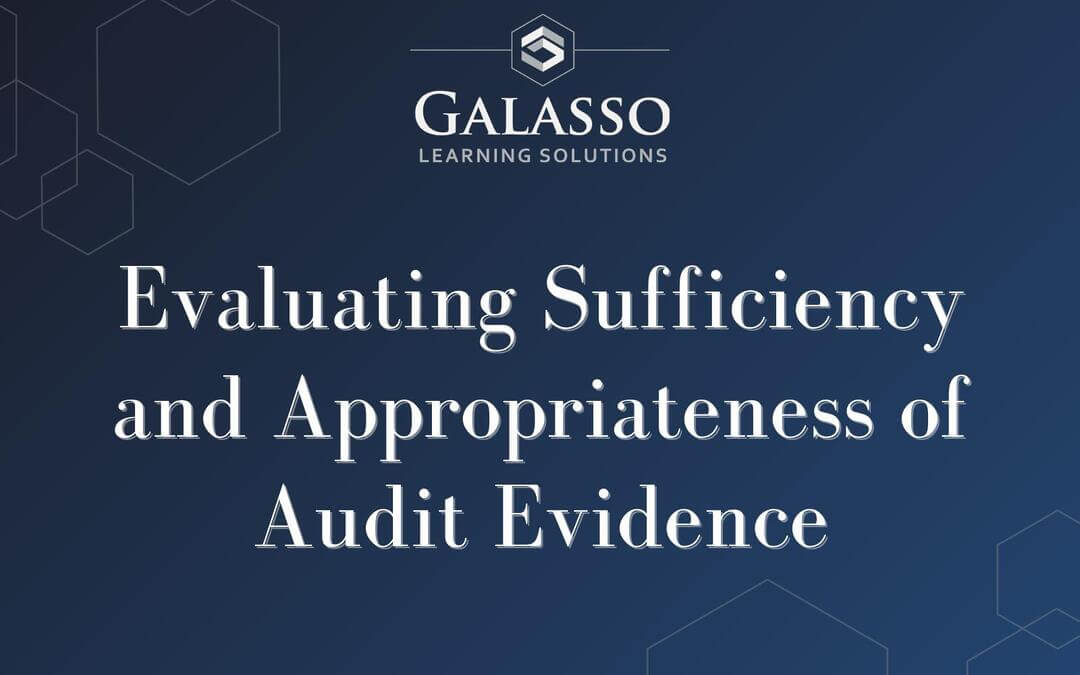 Evaluating Sufficiency and Appropriateness of Audit Evidence