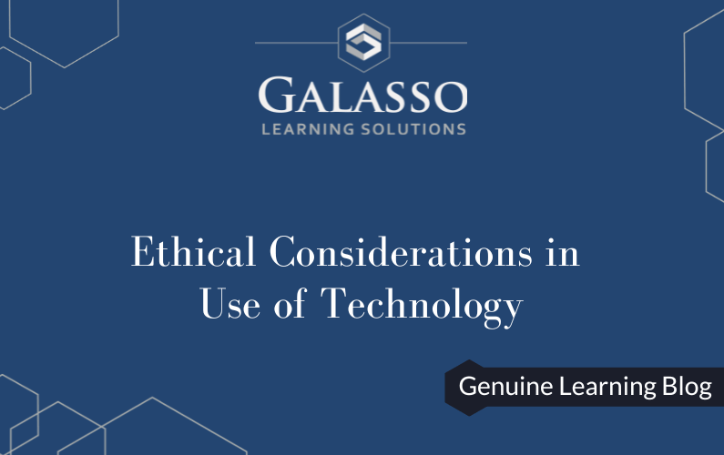 Ethical Considerations in Use of Technology
