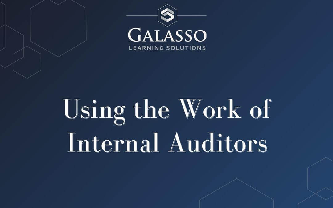 Using the Work of Internal Auditors