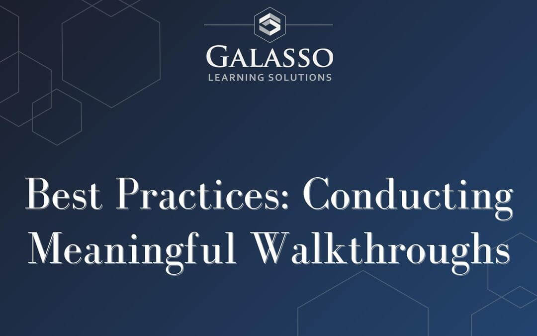 Best Practices: Conducting Meaningful Walkthroughs