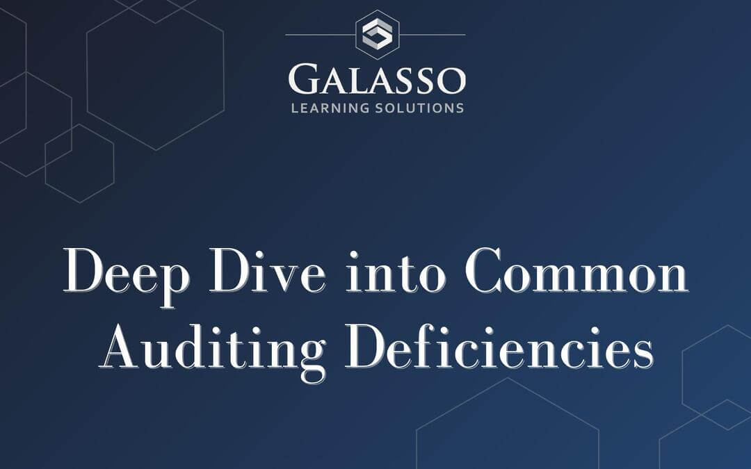 Deep Dive into Common Auditing Deficiencies