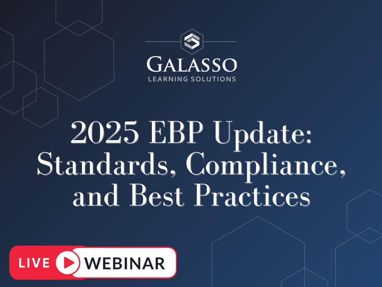 2025 EBP Update: Standards, Compliance, and Best Practices