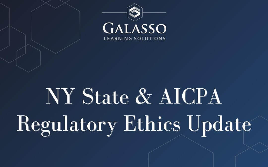NY State & AICPA Regulatory Ethics Update