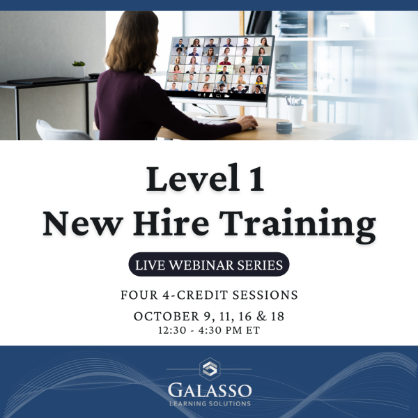 October Level Training 1 New Hire Training | 9, 11, 16 & 18 12:30 - 4:30 PM ET